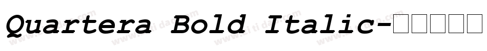 Quartera Bold Italic字体转换